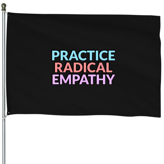 Discover Practice Radical Empathy Active T-Shirt 3769 House Flags