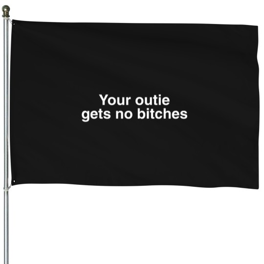 Discover Severance Your Outie Gets No Bitches House Flags