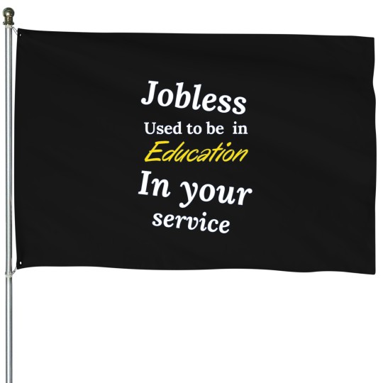 Discover JOBLESSS - IN YOUR SERVICE House Flags
