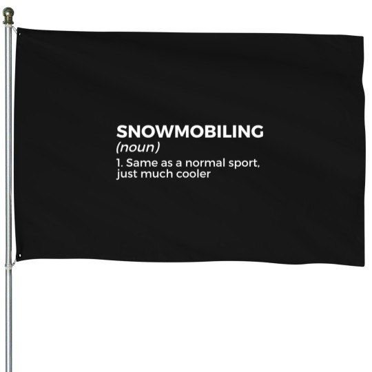 Discover Snowmobiling Definition Snowmobile Riding House Flags