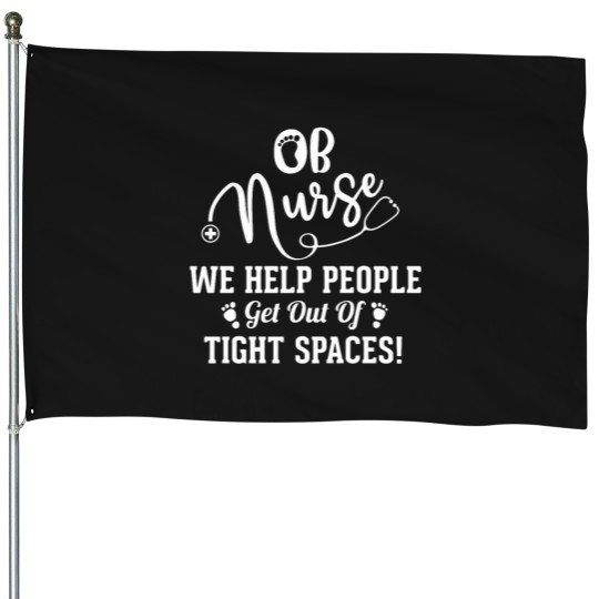Discover OB Nurse Crew - OBGYN Nursing - Obstetrical Nurse - Labor Delivery Nurse House Flags