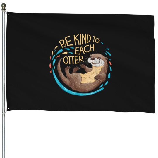 Discover Be-Kind-Otter-Pun-T-Shirt House Flags