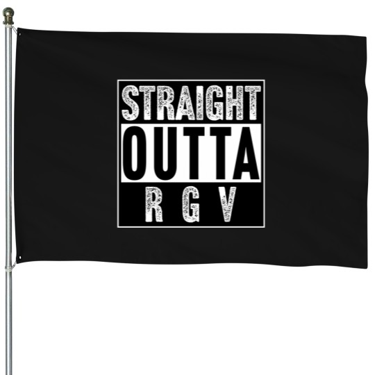 Discover Simple Â€Œstraight Outta Rgvâ€ Graphic House Flags