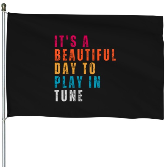 Discover Vintage It'S A Beautiful Day To Play In Tune Marching Band House Flags