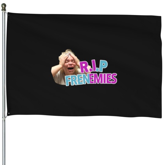 Discover R.I.P Frenemies IconicFunny Trisha Paytas House Flags