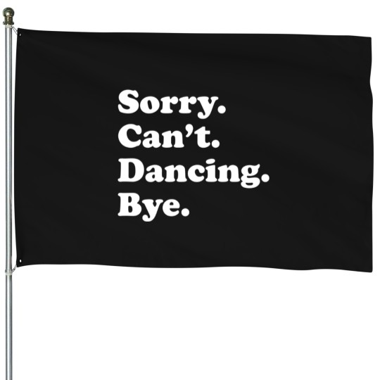 Discover Sorry Can'T Bye Dancing Family Chrismast Present Gift House Flags