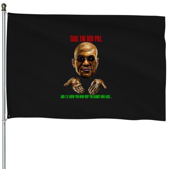 Discover Morpheus (The Matrix), Take the red pill. Oversized House Flags