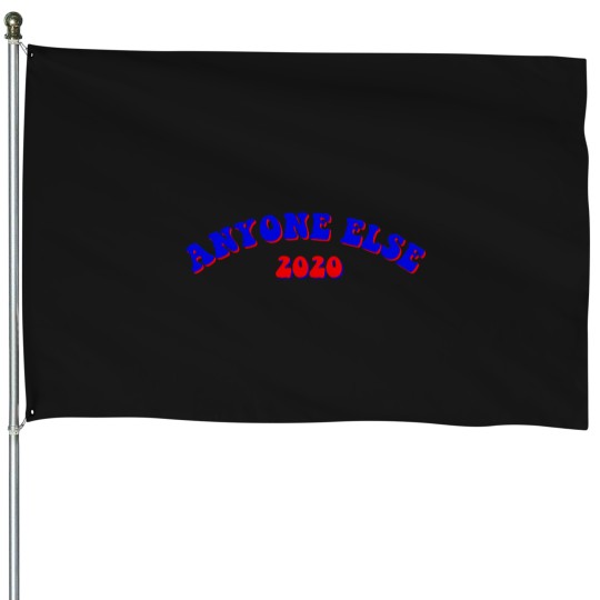 Discover Anyone-Else-2020 T-Shirt House Flags