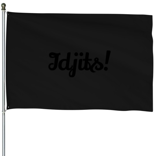 Discover 4409-Idjits T-Shirt House Flags
