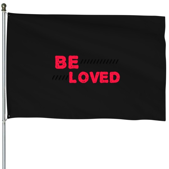 Discover Be loved design for you guys Oversized House Flags