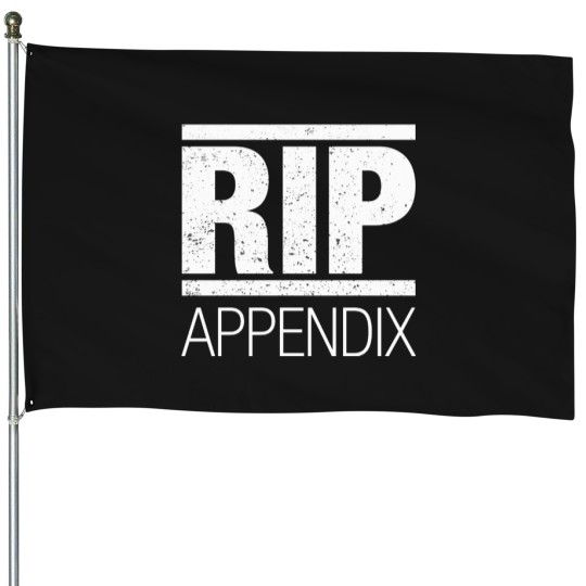 Discover Rip-Appendix-Shirt-Funny-Appendix-Shirt-Appendix-Shirt House Flags