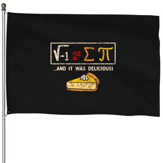 Discover I-Ate-Some-Pie-And-It-Was-Delicious-Funny-Pi-Day-Math-Pun-T-Shirt-(1) House Flags