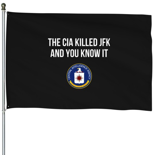 Discover CIA KILLED JFK House Flags