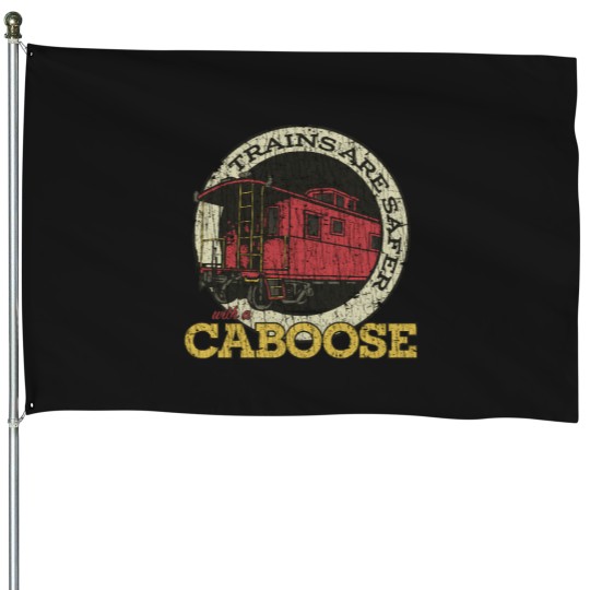 Discover Trains Are Safer With a Caboose 1981 House Flags