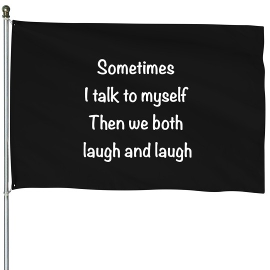 Discover Laugh-And-Laugh T-Shirt House Flags