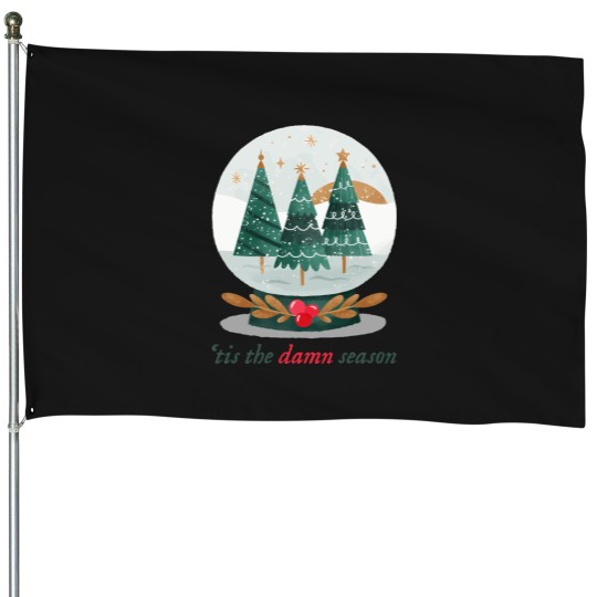 Discover 'Tis-The-Damn-Season-Snow-Globe T-Shirt House Flags