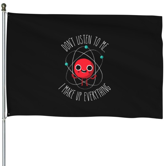 Discover Never Trust An Atom T-Shirt House Flags