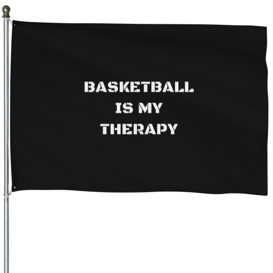 Discover Basketball Is My Therapy Apparel House Flags