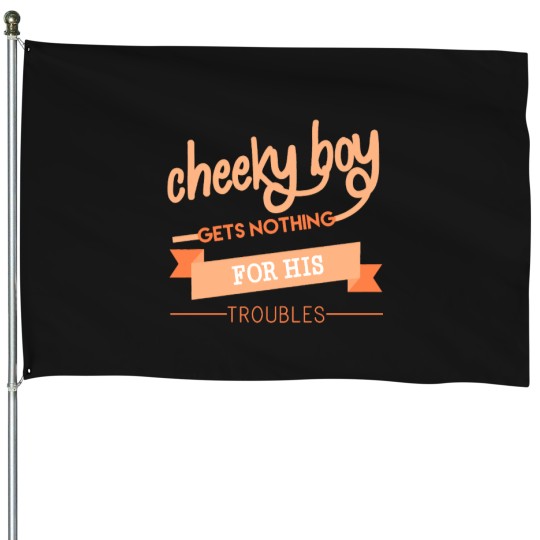 Discover Cheeky Boy House Flags