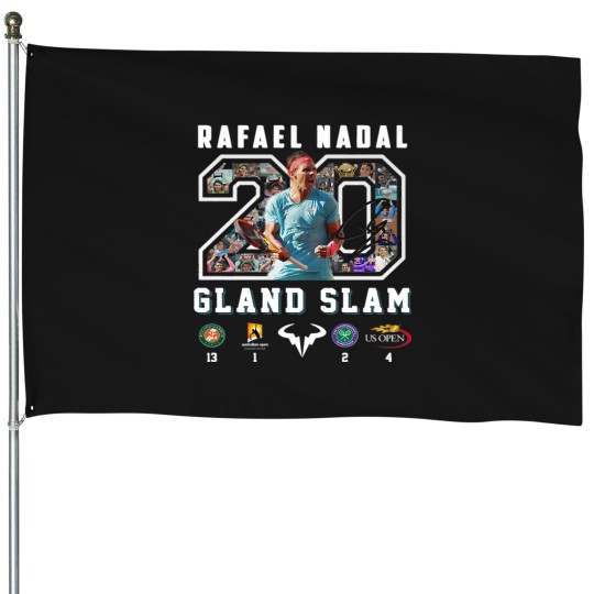 Discover Art - Rafa Nadal (2) You Had Me At We Ll Make It Look Like An Accident 29 House Flags