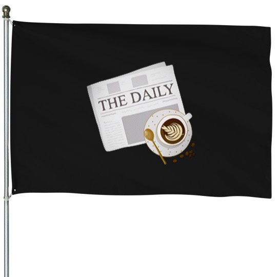 Discover Morning Bliss Newspaper &amp_ Coffee Delight Having Coffee, this morning, With her. House Flags