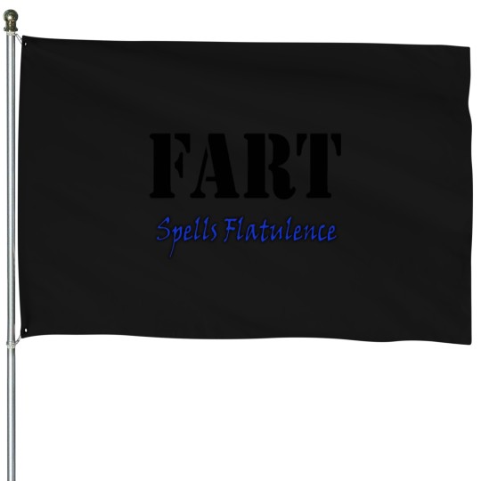 Discover Fart spells flatulence House Flags