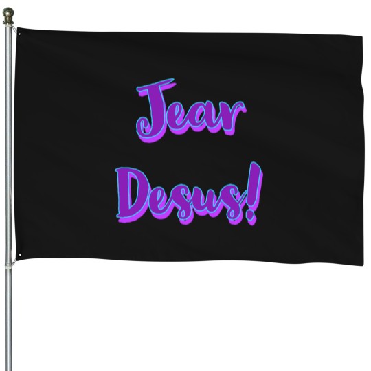 Discover Jear Desus (4) House Flags