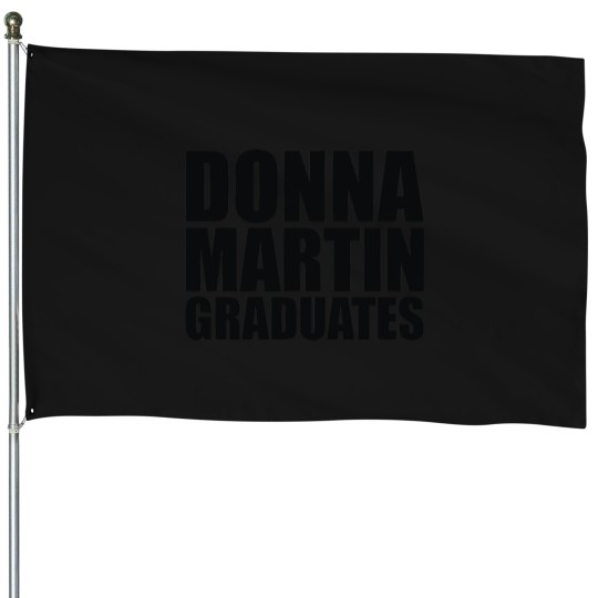 Discover Donna Martin Graduates House Flags
