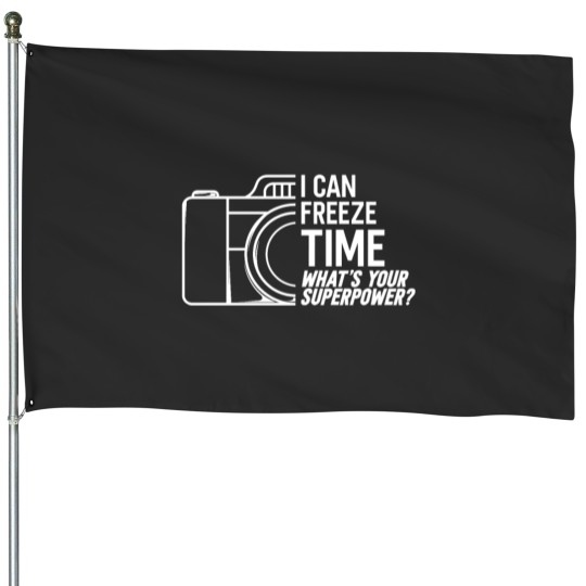 Discover I Can Freeze Time What's Your Superpower House Flags