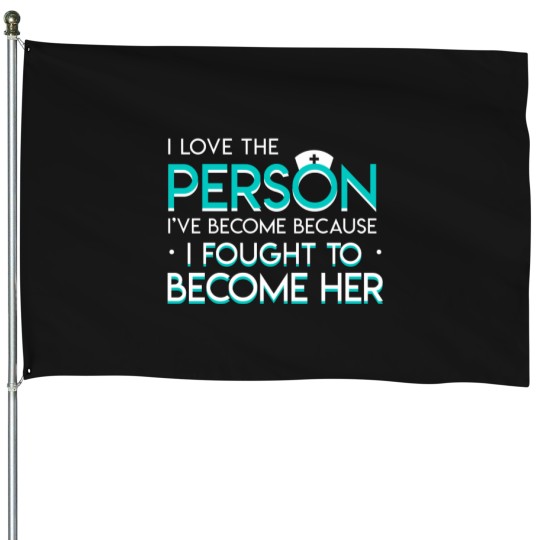 Discover Nurse Love Person Become Fought Become House Flags
