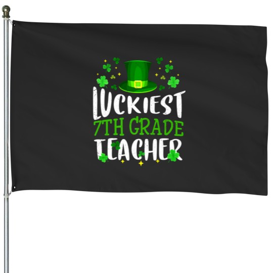Discover Luckiest 7Th Grade Teacher St Patricks Day Leprech House Flags