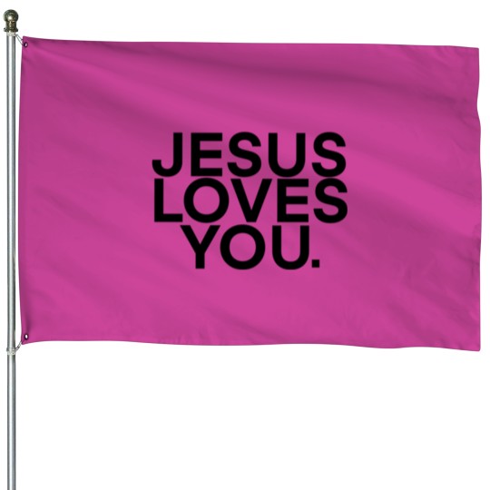 Discover Jesus Loves You House Flags