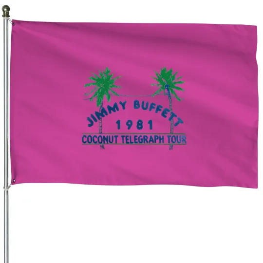 Discover New We miss you Jimmy Buffett House Flags choose Naturalor Yellow Haze