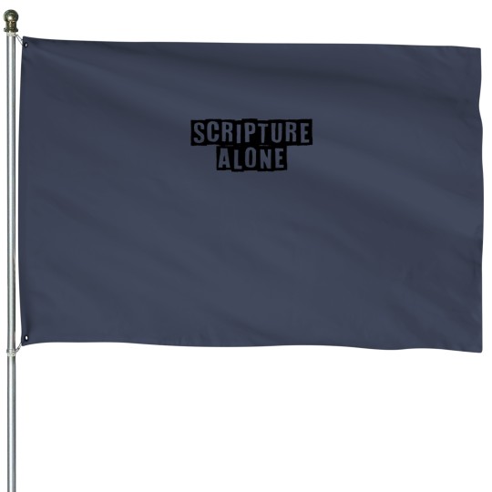 Discover Scripture Alone House Flags