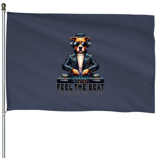 Discover Feels the beat House Flags