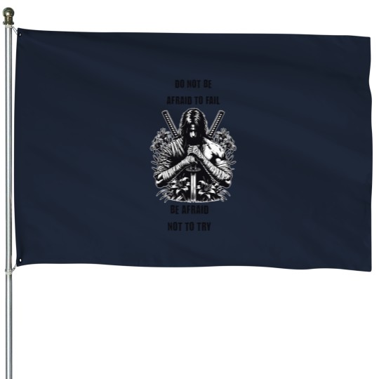 Discover Do Not Be Afraid House Flags