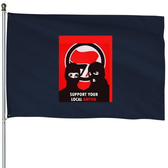 Discover Support Your Local Antifa - Anti-Fascist Action House Flags