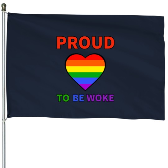 Discover Proud to be woke House Flags