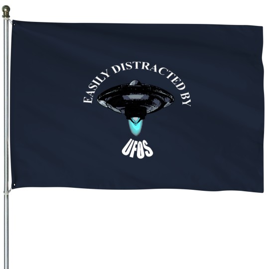 Discover EASILY DISTRACTED BY UFOS House Flags