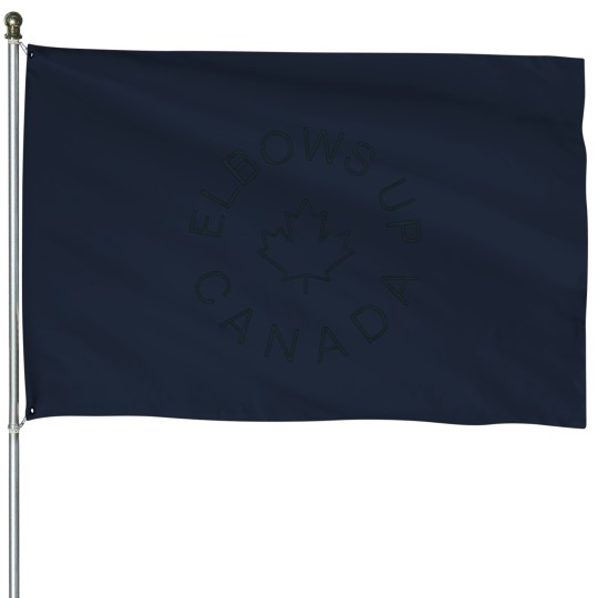Discover Elbows Up Canada House Flags