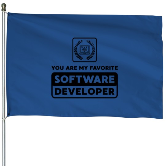 Discover You Are My Favorite Software Developer House Flags