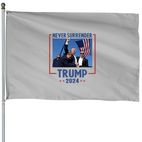 Discover Never Surrender Trump 2024 House Flag - Shooting & Assassination Design