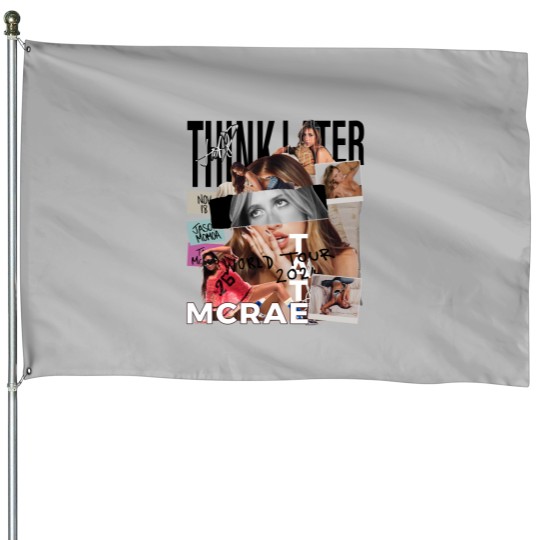 Discover Tate Mcrae House Flags, Think Later World Tour 2024