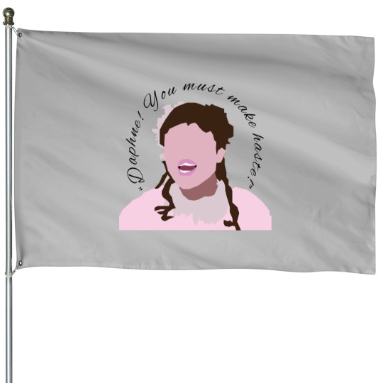 Discover You Must Make Haste (Eloise) House Flags