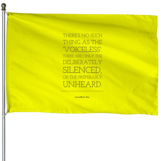 Discover Voiceless, silenced, unheard House Flags