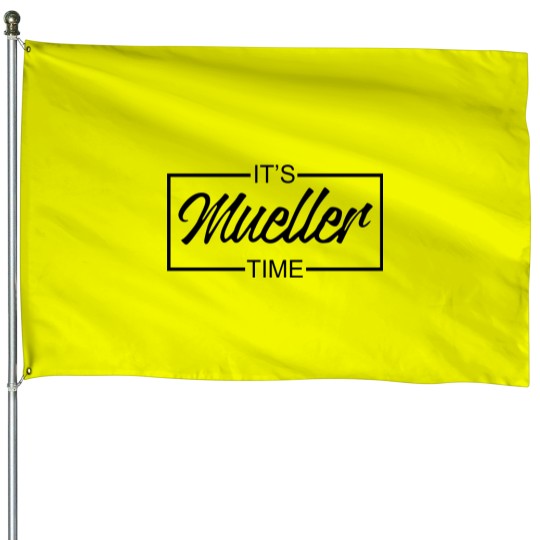 Discover It's Mueller Time Robert Mueller Logo House Flags