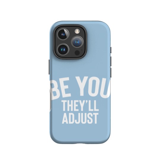 Discover Be You They Ll Adjust IPhone Cases IPhone Cases IPhone Cases Pullo IPhone Cases