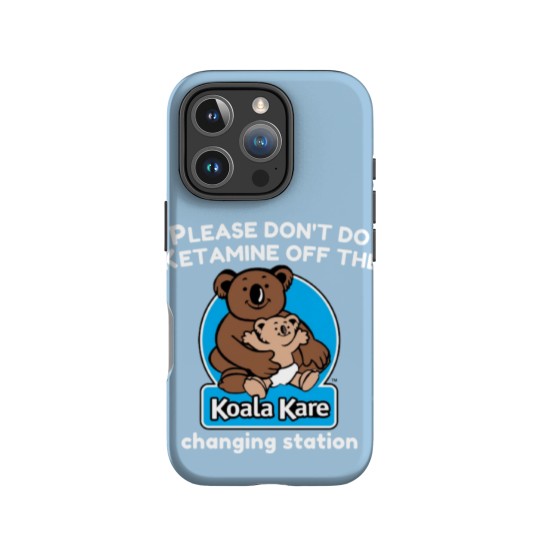 Discover Koala Kare please don_t do ketaminee off the changing station IPhone Cases