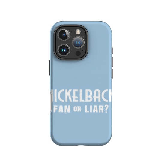 Discover Nickelback Fan or Liar? IPhone Cases. Gift for Him, Gift for Her