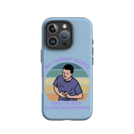 Discover My Tummy Hurts and I'm Mad At The Government IPhone Cases, Funny Meme IPhone Cases